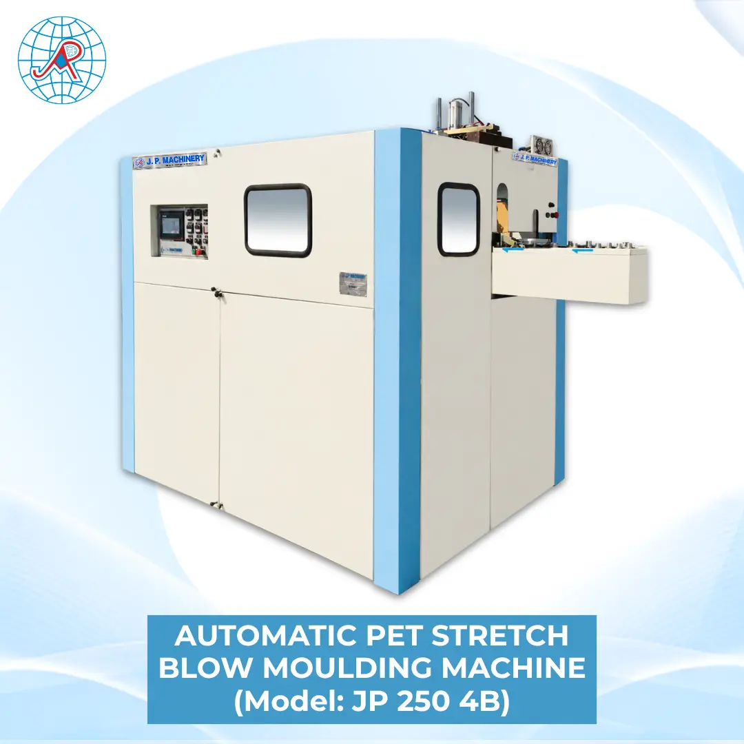 AUTOMATIC PET STRETCH BLOW MOULDING MACHINE Model: JP 250 4B