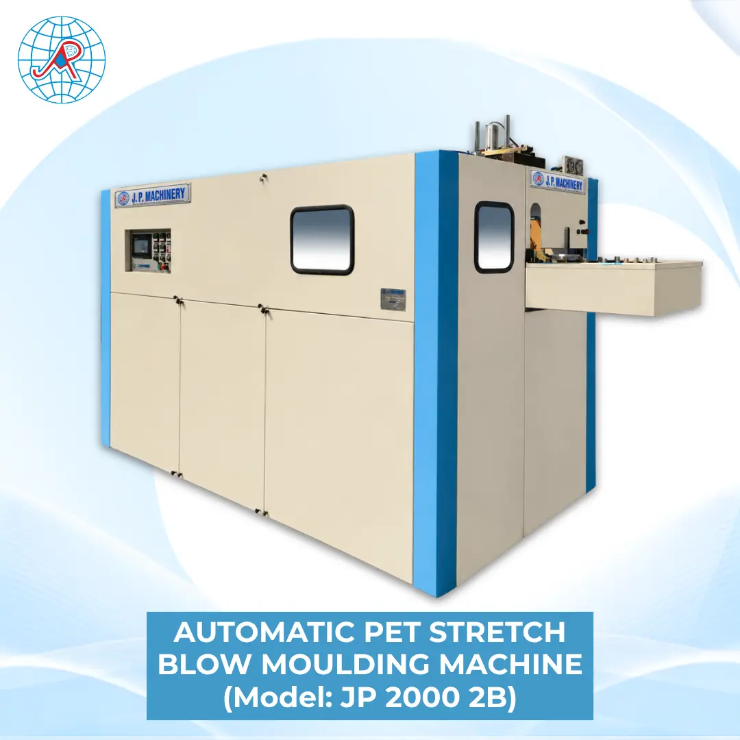 AUTOMATIC PET STRETCH BLOW MOULDING MACHINE Model: JP 2000 2B